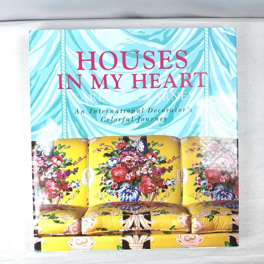 Houses In My Heart Carleton Varney Hardcover Coffee Table Decor Colorful 1st Ed